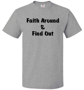 Faith Around T-Shirt