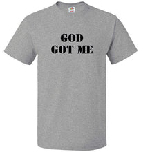 God Got Me T-Shirt