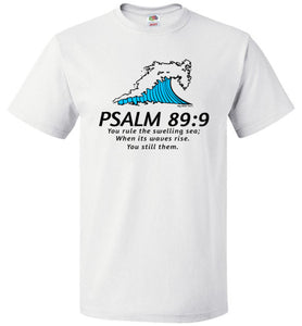 PSALM 89:9 T-SHIRT