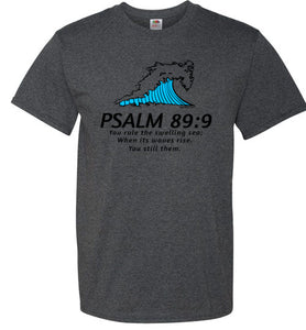 PSALM 89:9 T-SHIRT