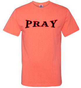 PRAY T-Shirt