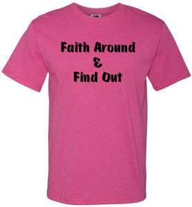 Faith Around T-Shirt