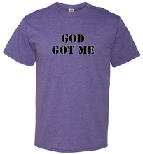 God Got Me T-Shirt