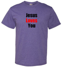 Jesus Loves You T-Shirt