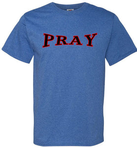 PRAY T-Shirt