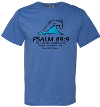 PSALM 89:9 T-SHIRT