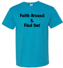 Faith Around T-Shirt