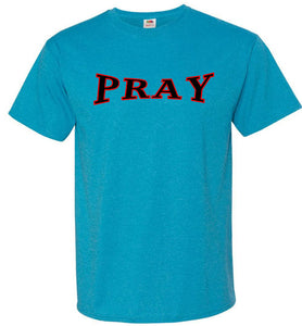 PRAY T-Shirt