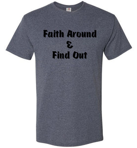 Faith Around T-Shirt