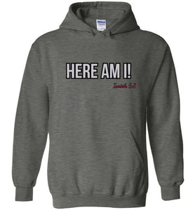 Here Am I! Hoodie