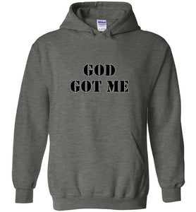 God Got Me Hoodie