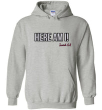 Here Am I! Hoodie