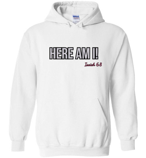 Here Am I! Hoodie