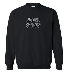 Jesus Saves Sweatshirt