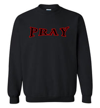 PRAY Sweatshirt