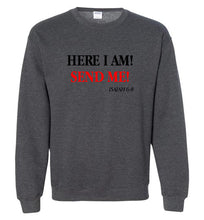 Isaiah 6:8 Sweatshirt