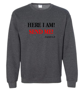 Isaiah 6:8 Sweatshirt