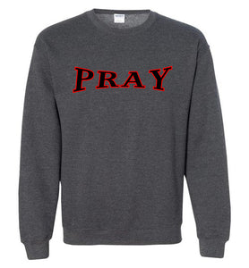 PRAY Sweatshirt