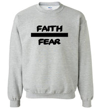 Faith Over Fear Sweatshirt