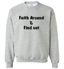 Faith Around Sweatshirt