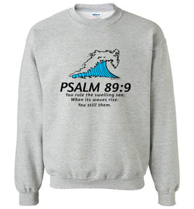 Psalm 89:9 Sweatshirt