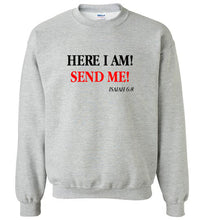 Isaiah 6:8 Sweatshirt