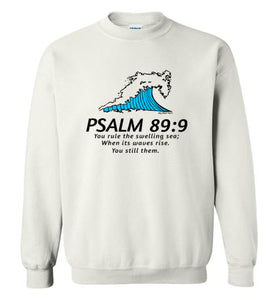 Psalm 89:9 Sweatshirt