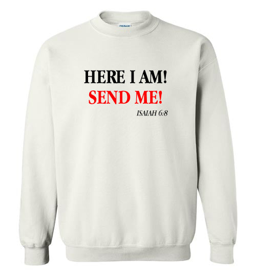 Isaiah 6:8 Sweatshirt