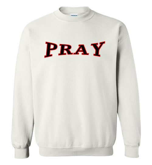 PRAY Sweatshirt