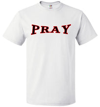 PRAY T-Shirt